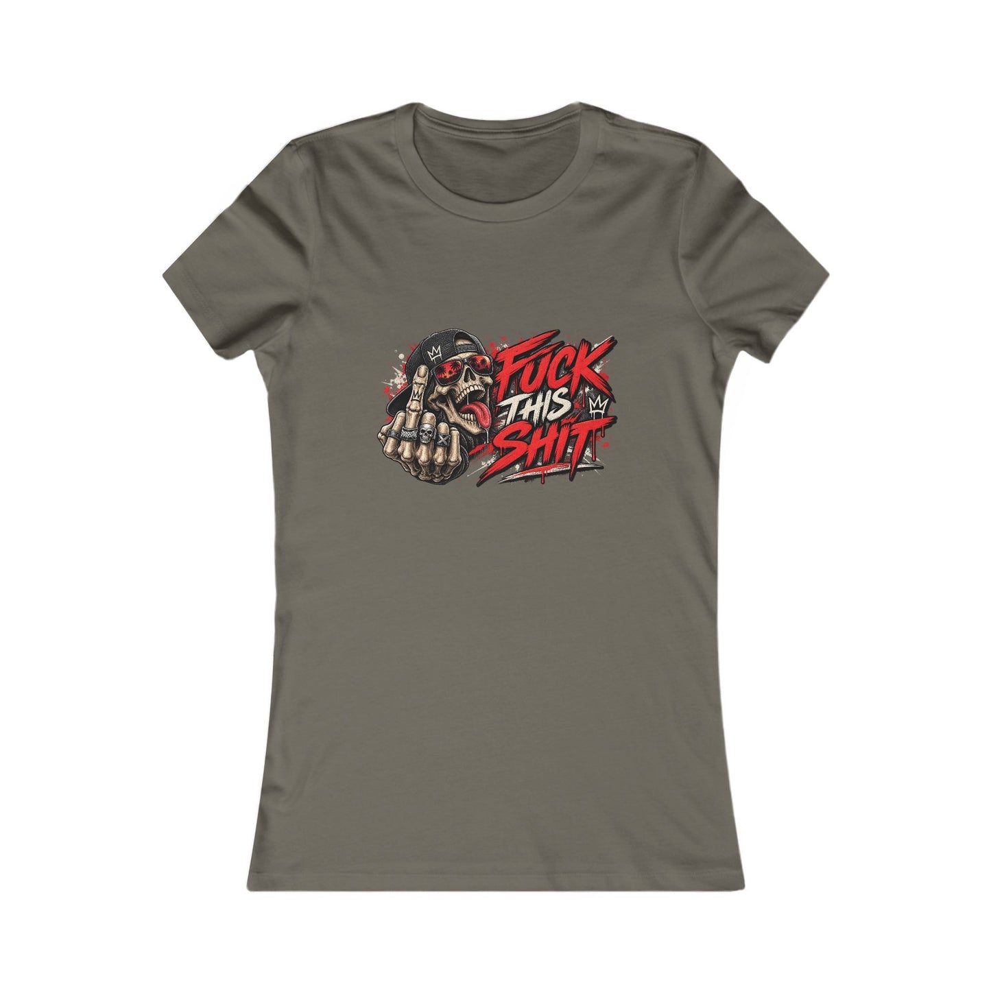 Fuck This Shit — Women's Favorite Graphic Tee