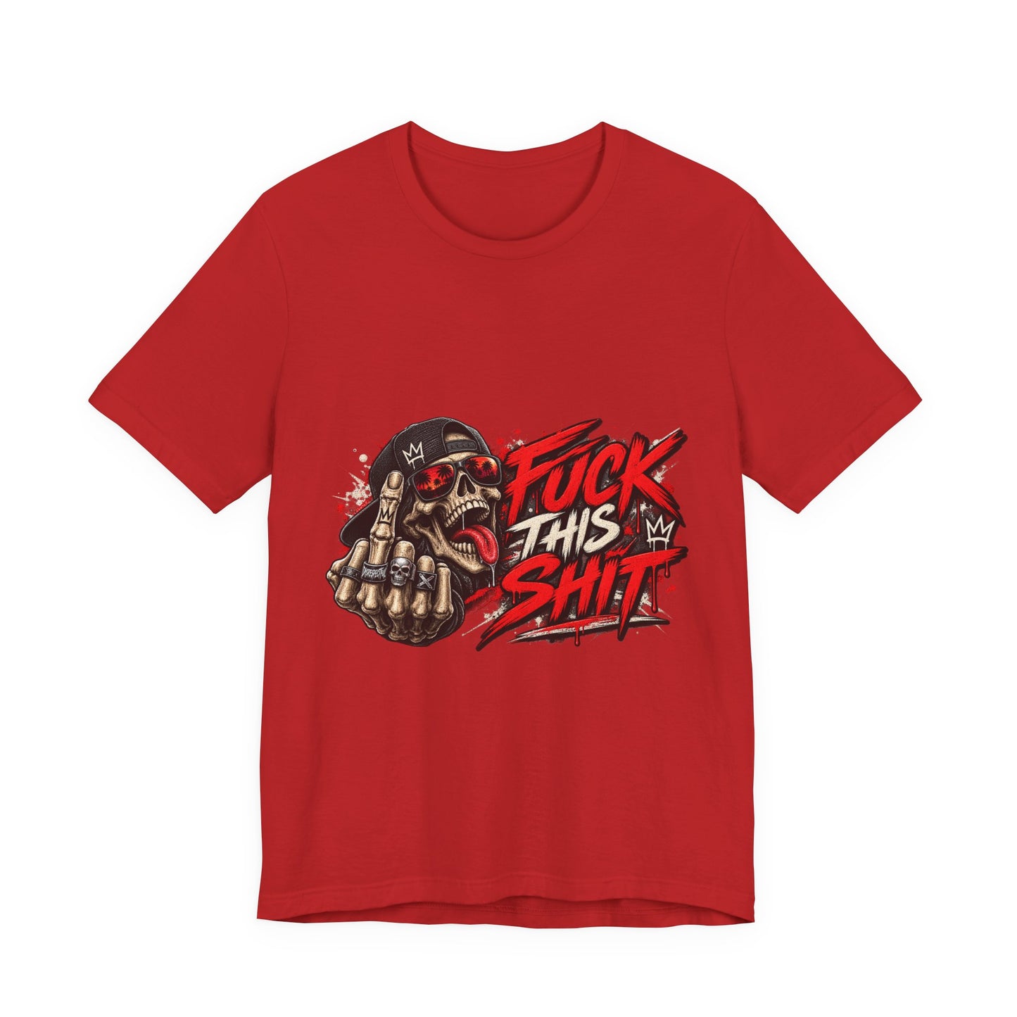 Fuck This Shit Graphic Tee — Rebellious Skull Streetwear T‑Shirt