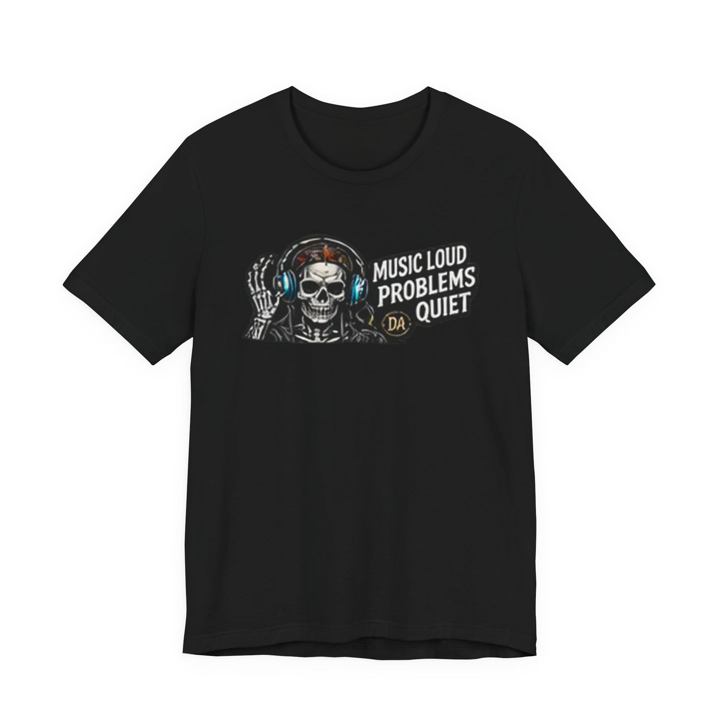 Skull Headphones Tee — "Music Loud Problems Quiet" Graphic Tee