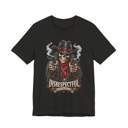 Skull Cowboy Tee — "Disrespectful Apparel" Western Graphic T-Shirt