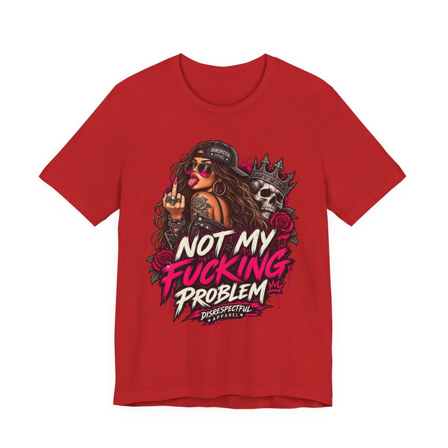 Not My Fucking Problem Graphic Tee