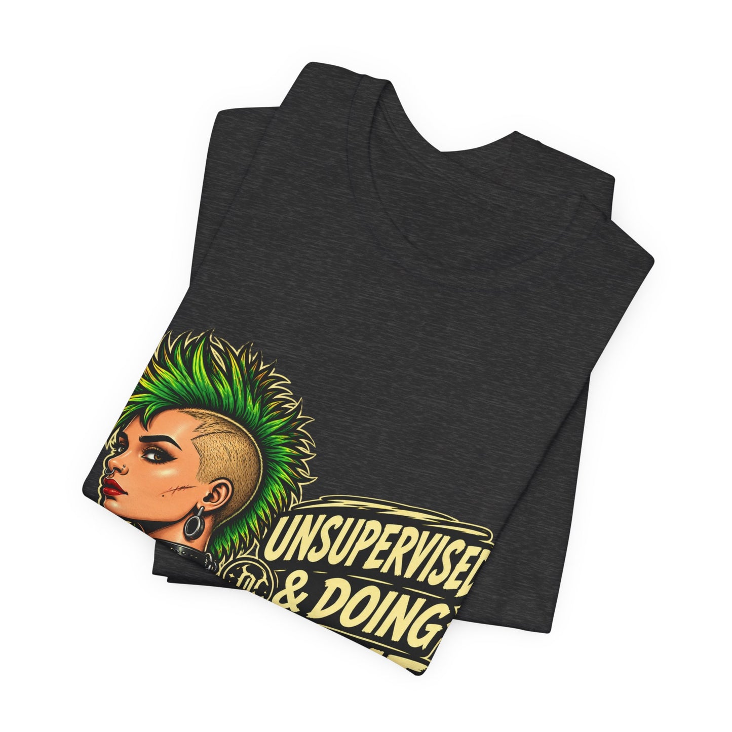 Unsupervised & Doing Great — Punk Graphic Tee