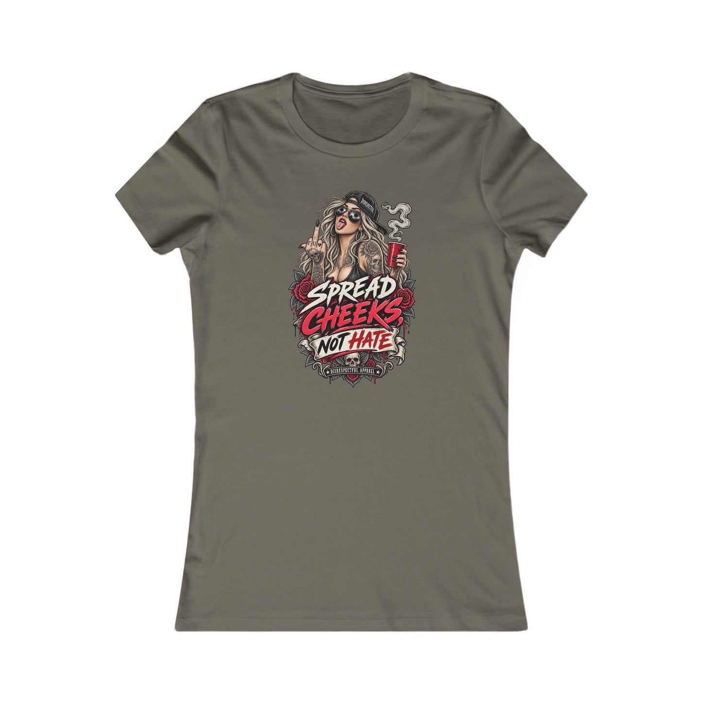 Spread Cheeks Not Hate — Women's Favorite Graphic Tee
