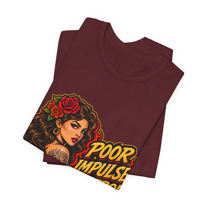 Poor Impulse Control — Tattoo Girl Graphic Tee