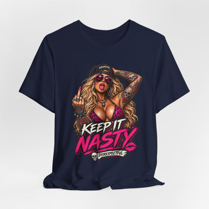 Keep It Nasty Graphic Tee — Edgy Pinup Streetwear Shirt
