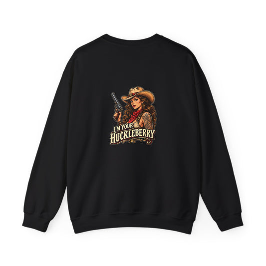 I'm Your Huckleberry — Cowgirl — Back-Print Graphic Crewneck