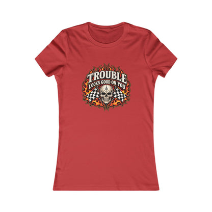 Trouble Looks Good On You — Women's Favorite Graphic Tee