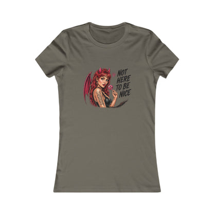 Not Here to Be Nice Devil Girl — Women's Favorite Graphic Tee