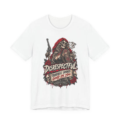 Disrespectful 'Trouble Looks Good On You' Graphic Tee