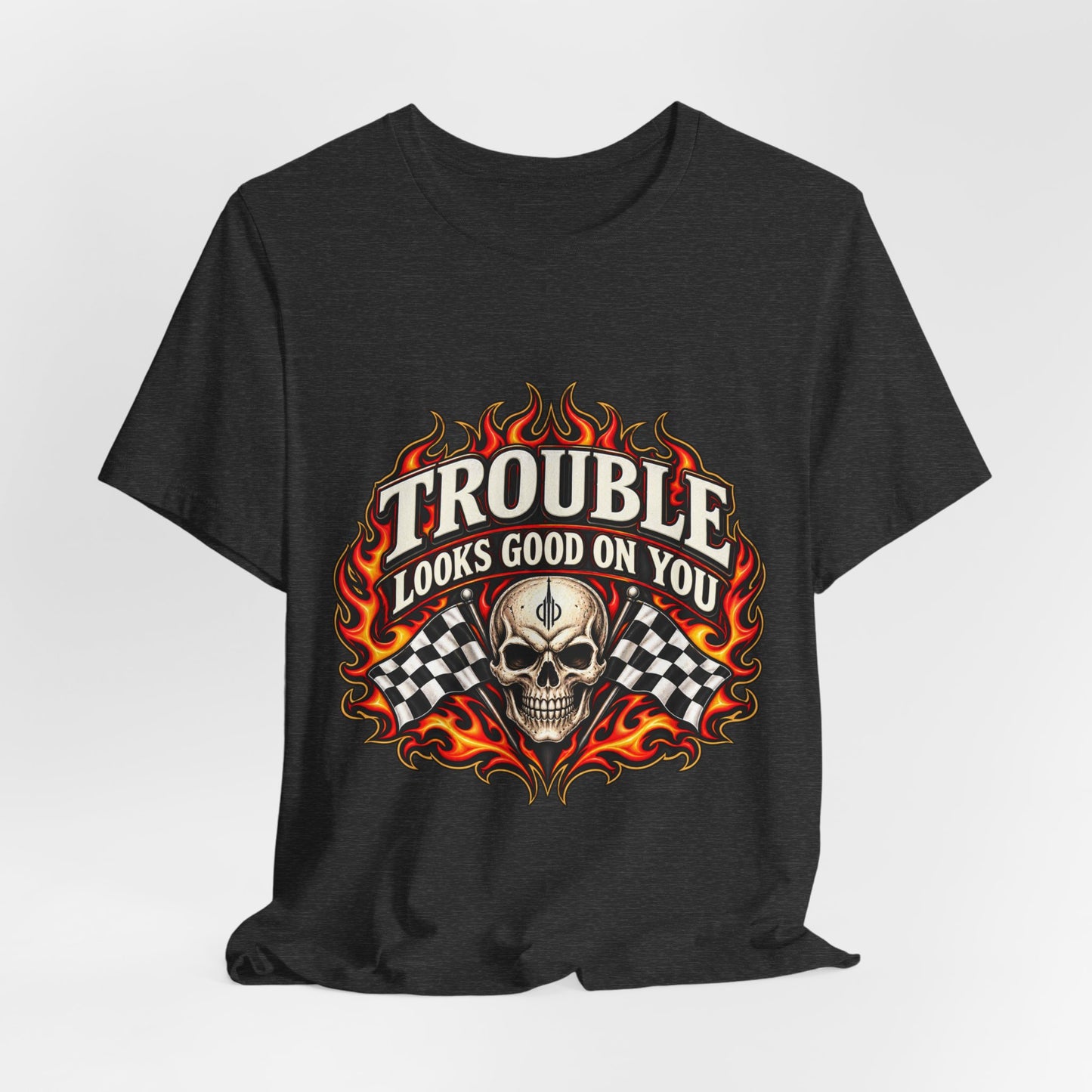 Trouble Looks Good On You Tee — Skull, Flames & Racing Flag Graphic Tee