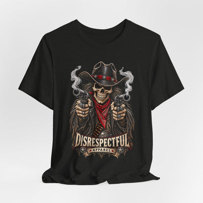 Skull Cowboy Tee — "Disrespectful Apparel" Western Graphic T-Shirt
