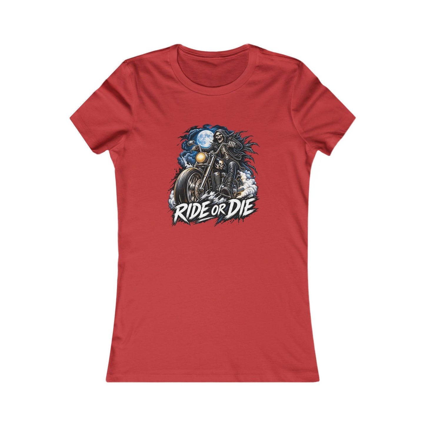 Ride or Die Motorcycle — Women's Favorite Graphic Tee