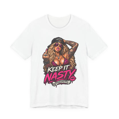 Keep It Nasty Graphic Tee — Edgy Pinup Streetwear Shirt