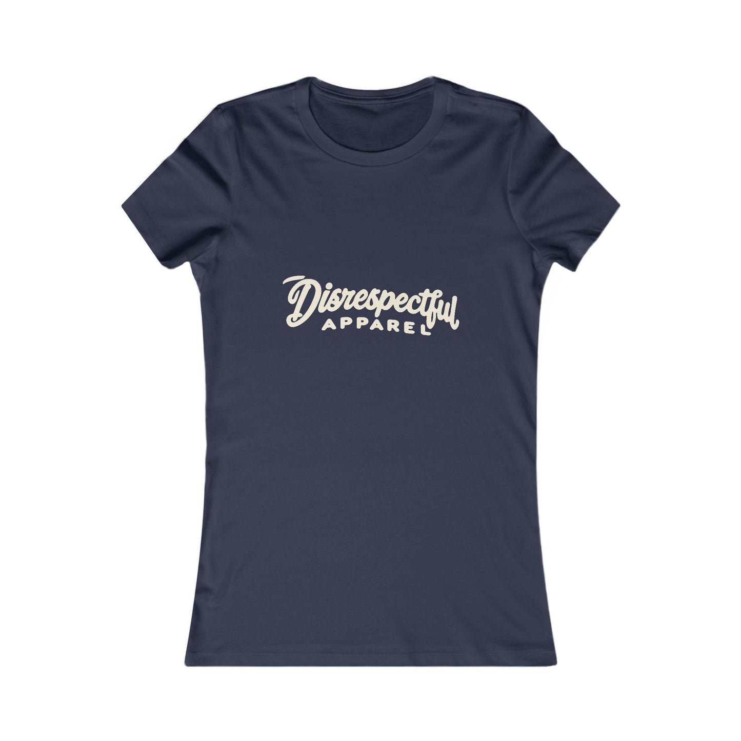 Disrespectful Apparel Script Logo — Women's Favorite Graphic Tee