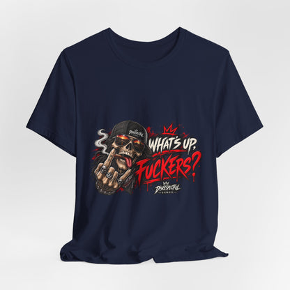 What’s Up, Fuckers? — Skull Streetwear Tee
