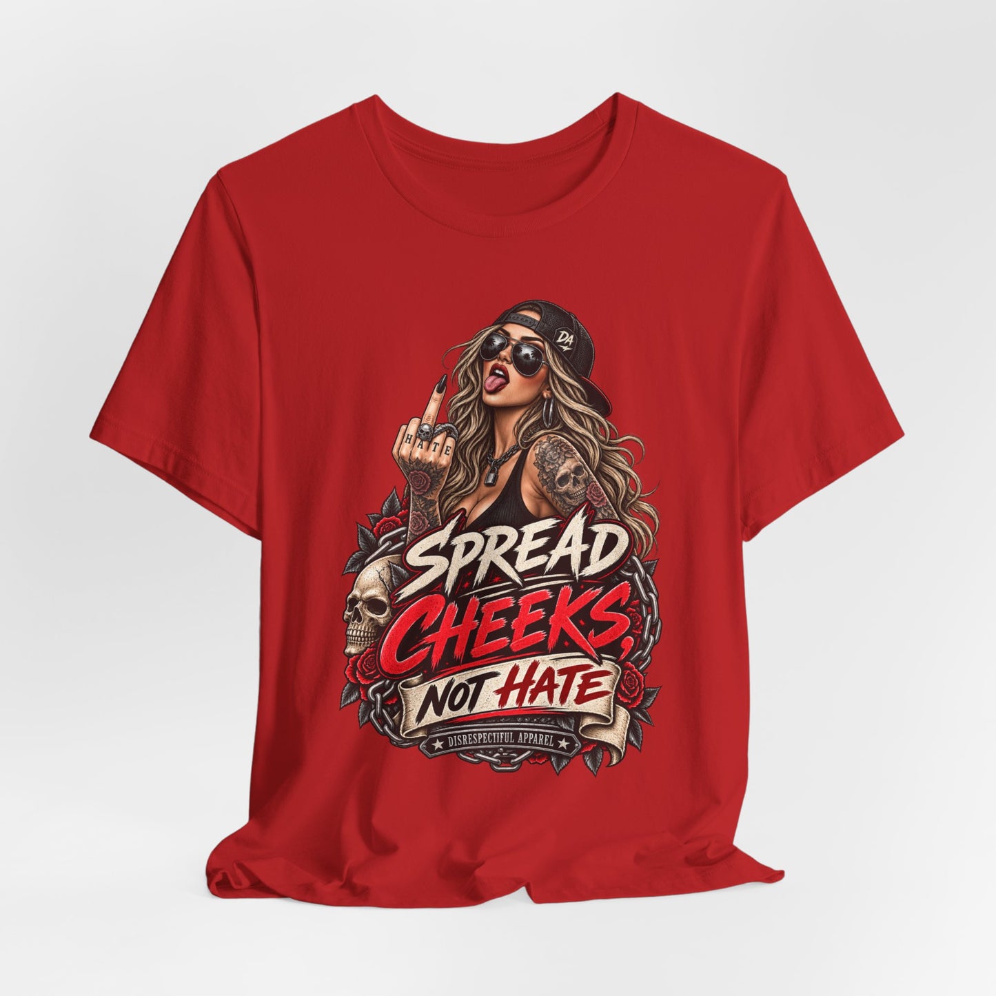 Spread Cheeks Not Hate Tee — Edgy Graphic T-Shirt
