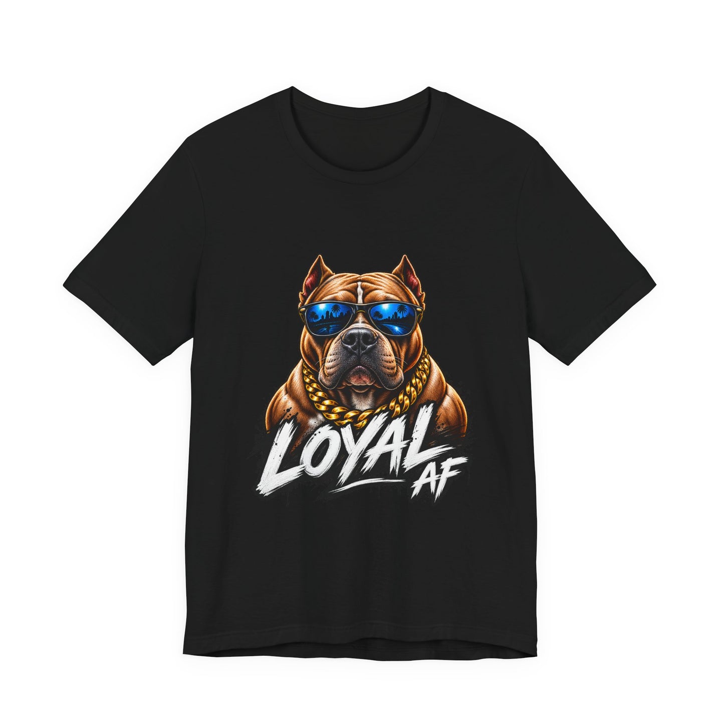 Loyal AF Pitbull T-Shirt — Cool Sunglasses Dog Graphic Tee