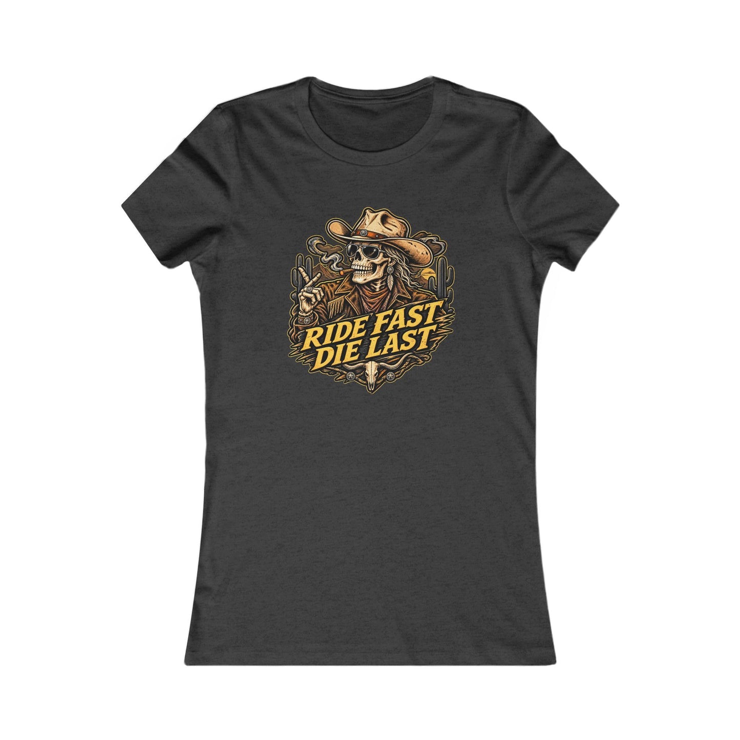Ride Fast Die Last Motorcycle — Women's Favorite Graphic Tee