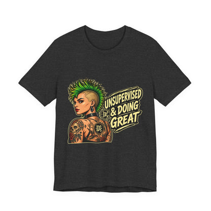 Unsupervised & Doing Great — Punk Graphic Tee