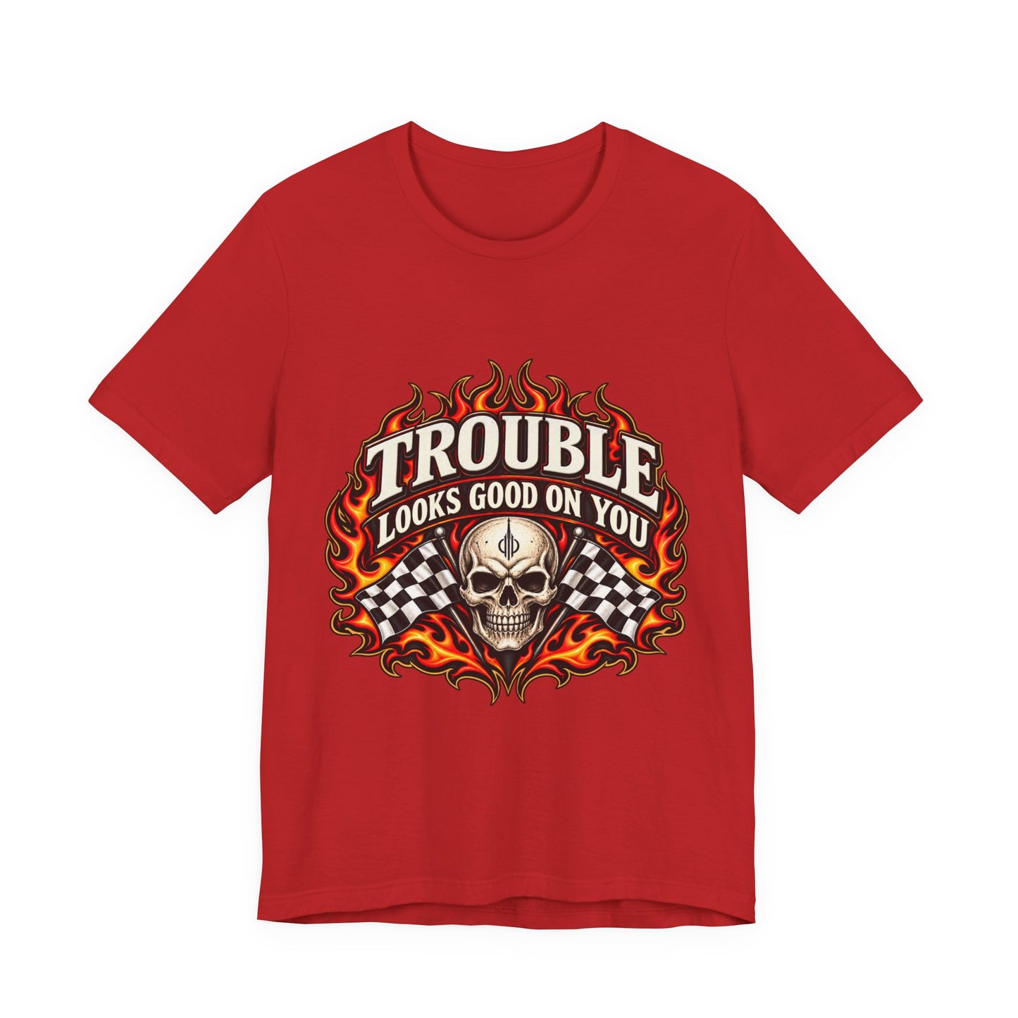 Trouble Looks Good On You Tee — Skull, Flames & Racing Flag Graphic Tee