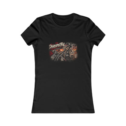 Disrespectful Streetwear — Women's Favorite Graphic Tee