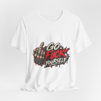Go Fuck Yourself — Middle Finger Street Art Tee