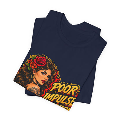 Poor Impulse Control — Tattoo Girl Graphic Tee