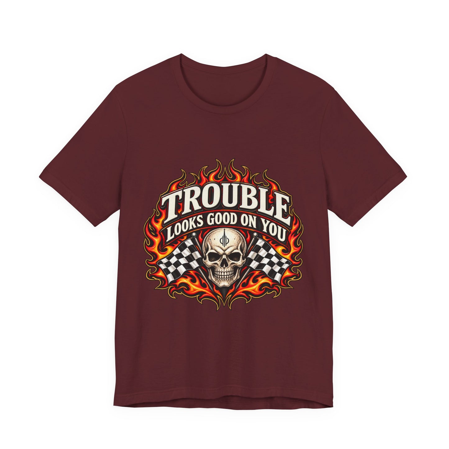 Trouble Looks Good On You Tee — Skull, Flames & Racing Flag Graphic Tee