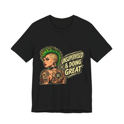 Unsupervised & Doing Great — Punk Graphic Tee