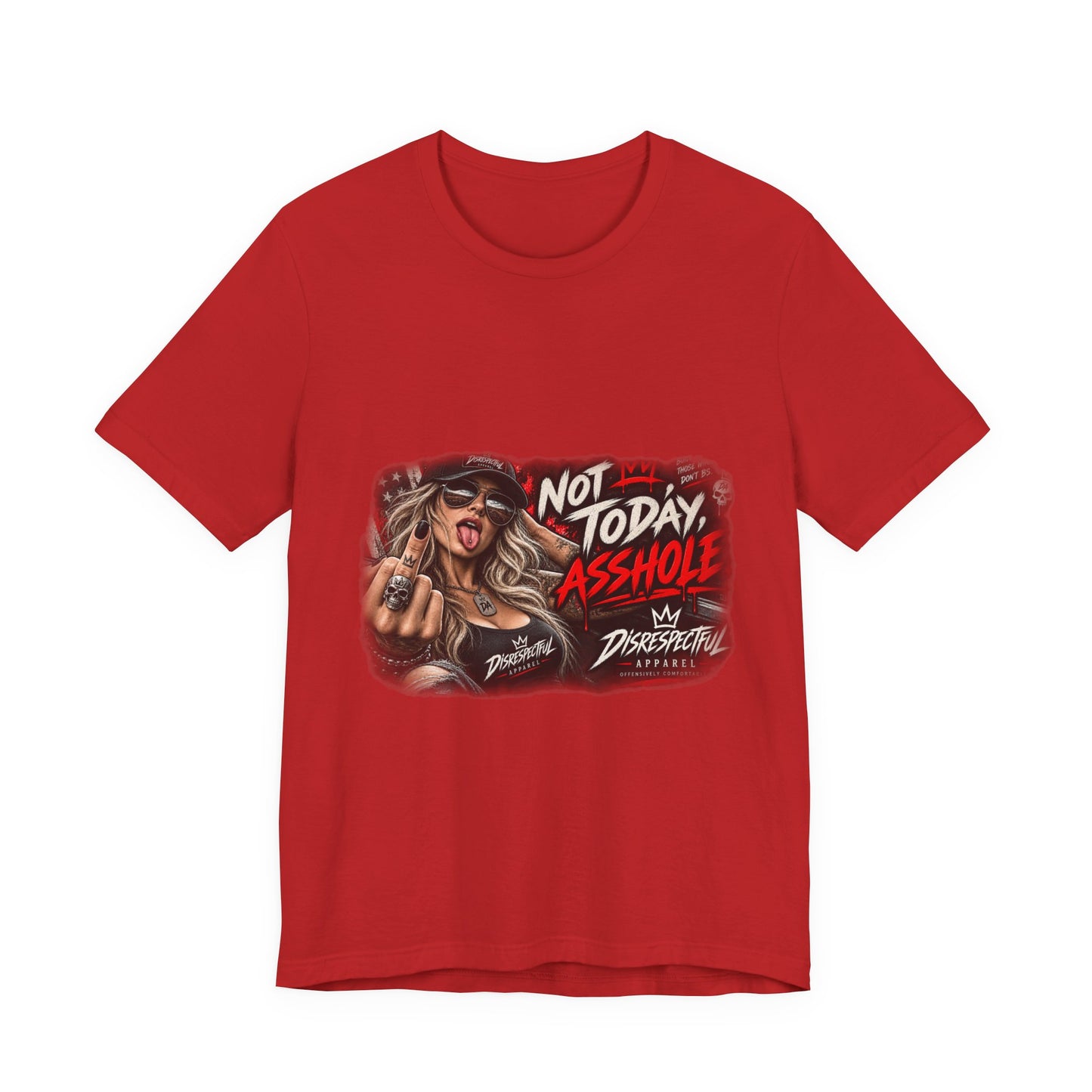 Not Today, Asshole — Attitude Graphic Tee