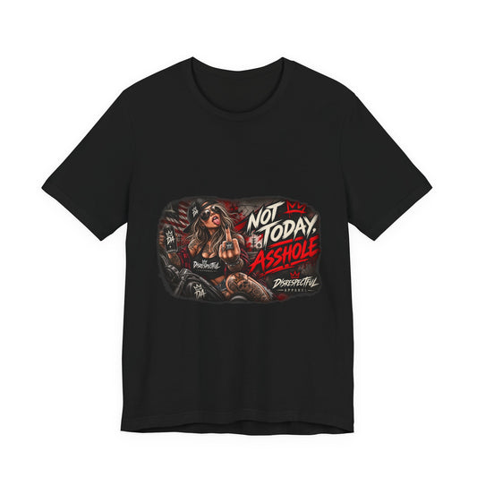 Not Today Asshole Graphic Tee — Sassy Retro Biker Girl Shirt
