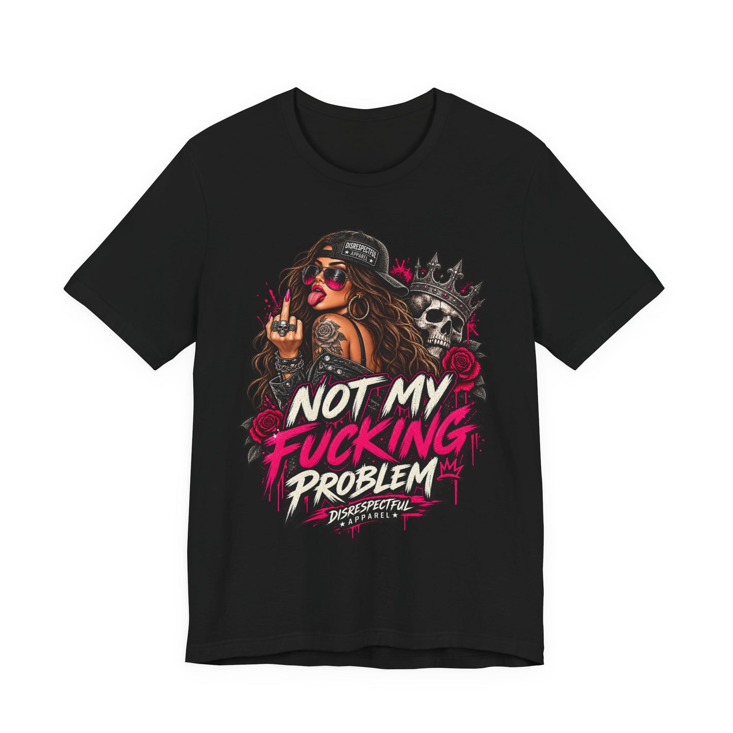 Not My Fucking Problem Graphic Tee