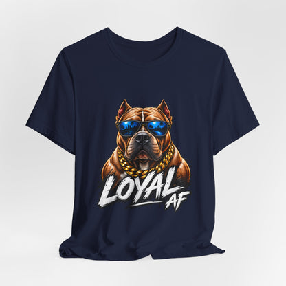 Loyal AF Pitbull T-Shirt — Cool Sunglasses Dog Graphic Tee