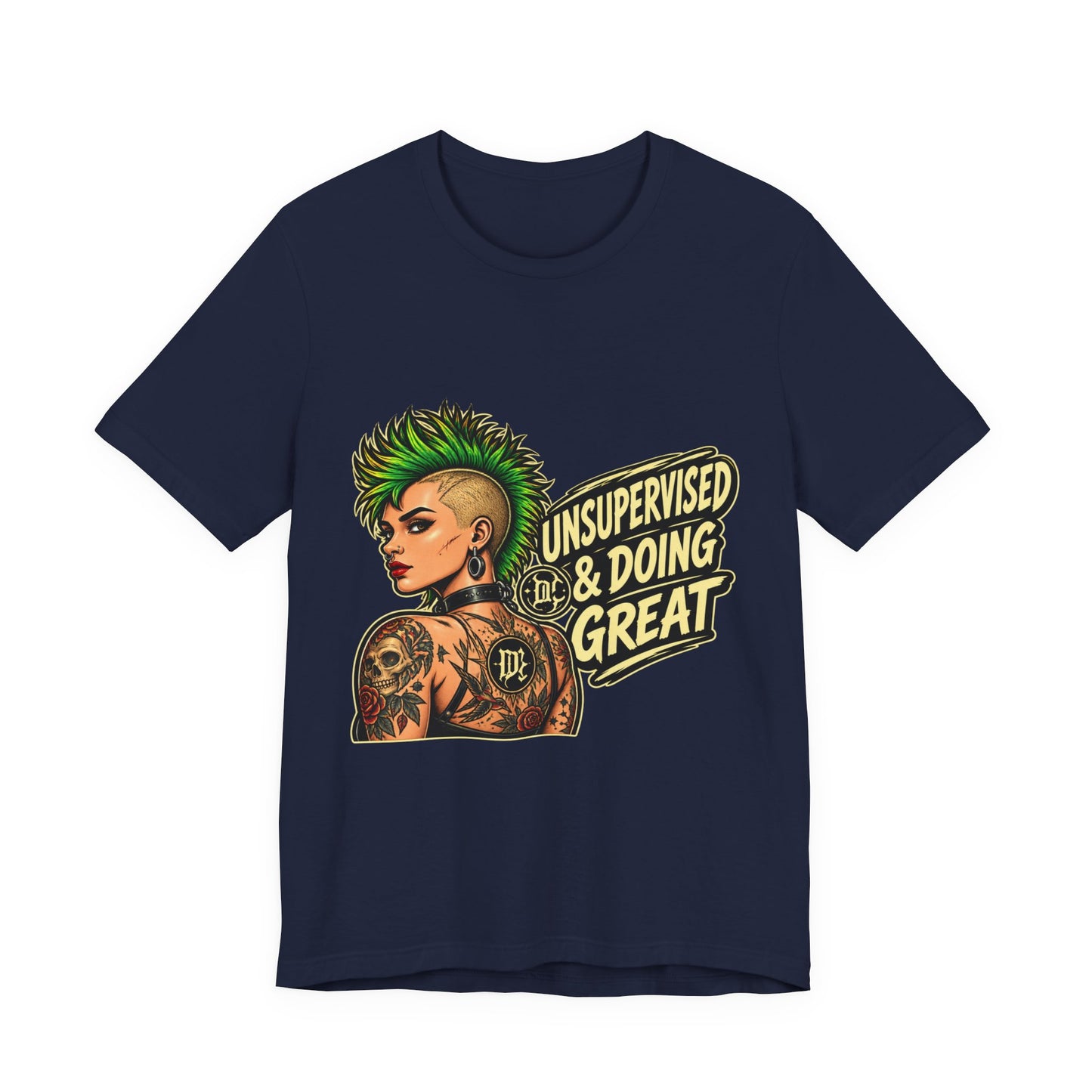 Unsupervised & Doing Great — Punk Graphic Tee
