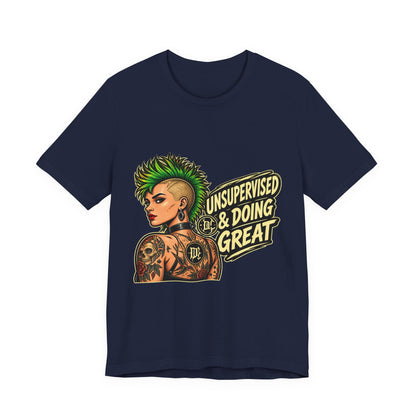 Unsupervised & Doing Great — Punk Graphic Tee