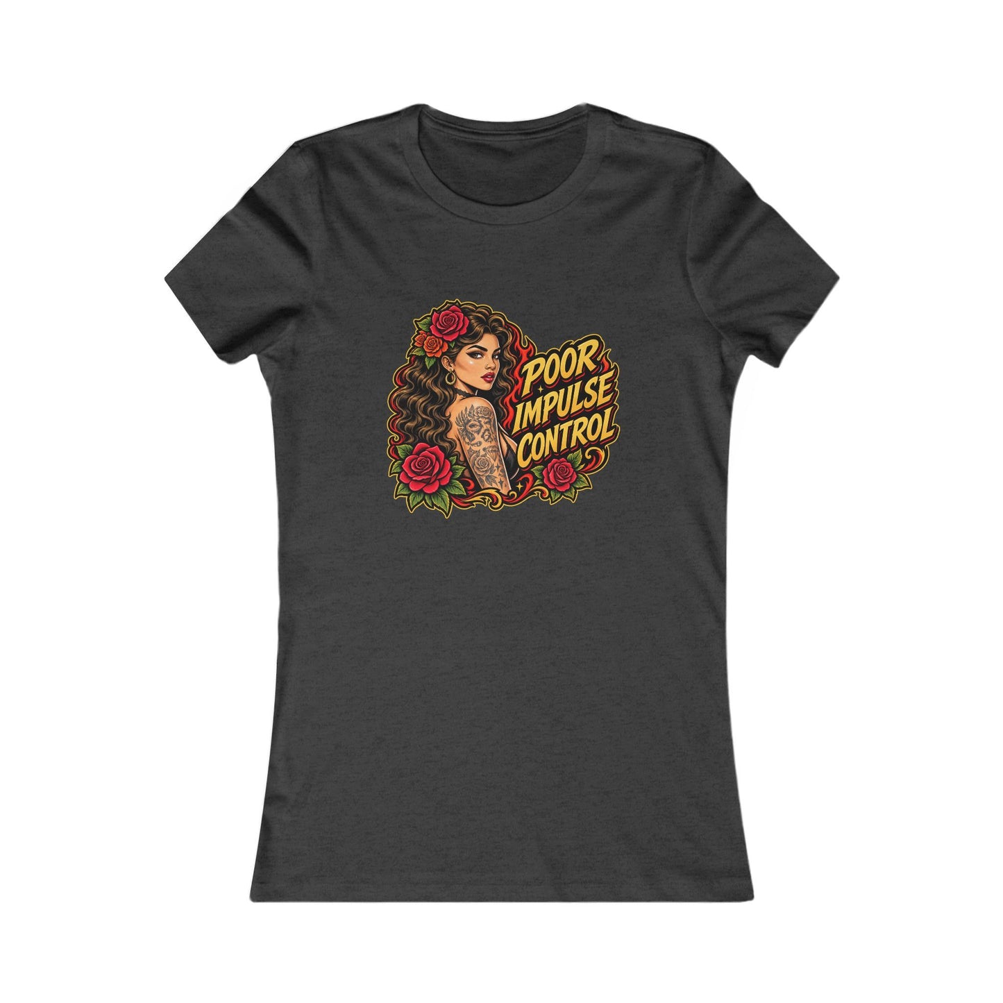 Poor Impulse Control — Women's Favorite Graphic Tee