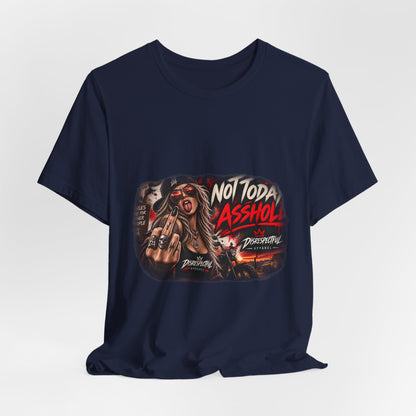 Not Today, Asshole — Rocker Statement Tee