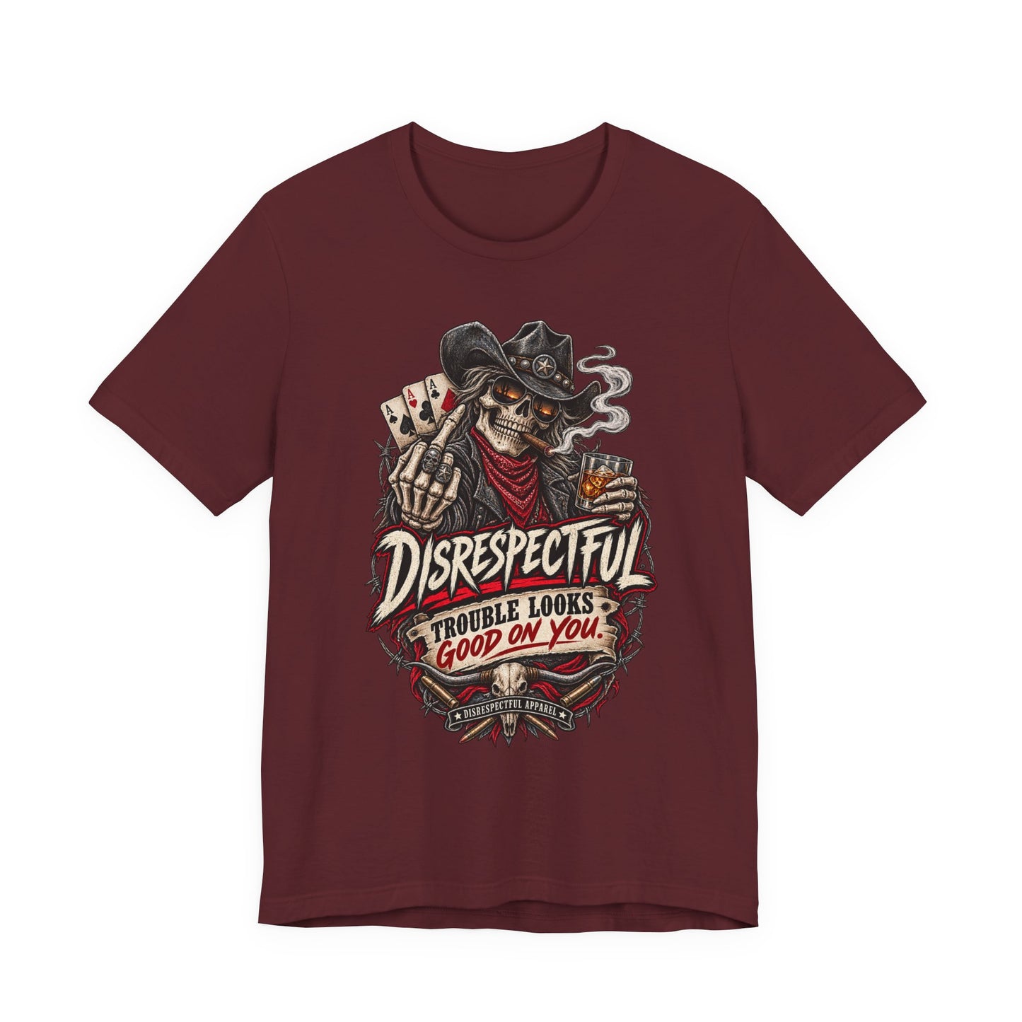 Disrespectful Skull Cowboy Tee — "Trouble Looks Good on You" Graphic T-Shirt