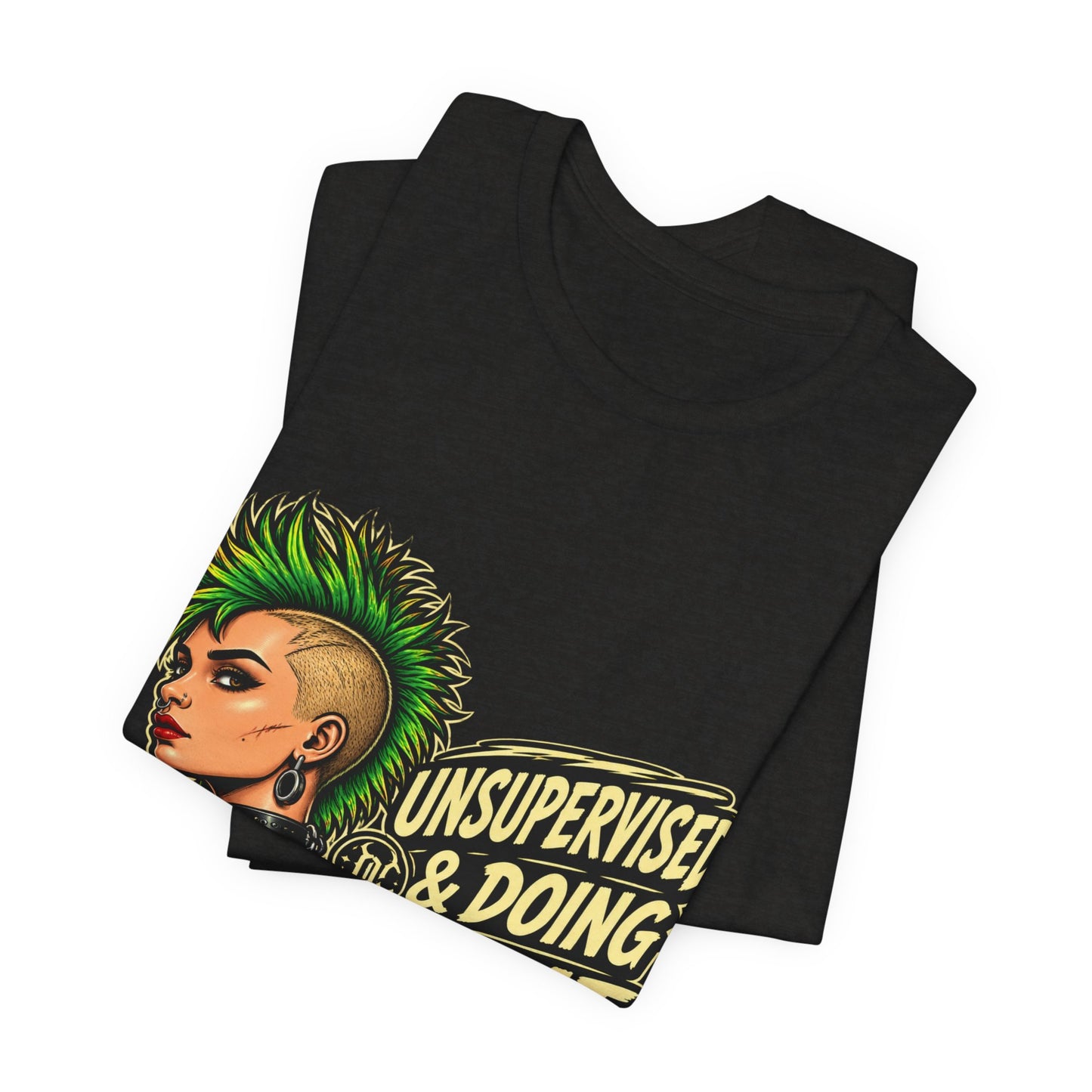 Unsupervised & Doing Great — Punk Graphic Tee