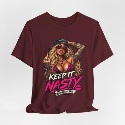 Keep It Nasty Graphic Tee — Edgy Pinup Streetwear Shirt