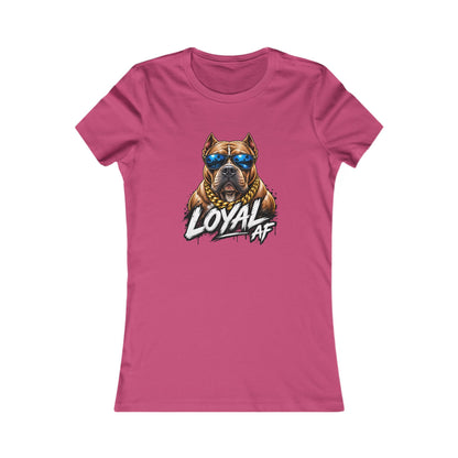 Loyal AF Pitbull — Women's Favorite Graphic Tee