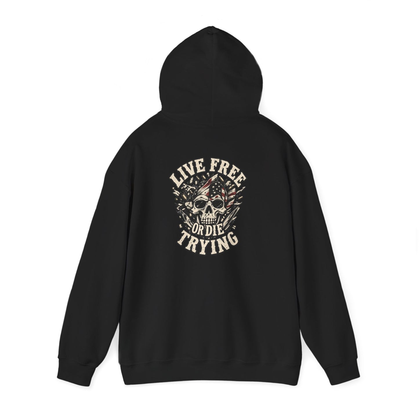 Live Free or Die Trying — Back-Print Graphic Hoodie