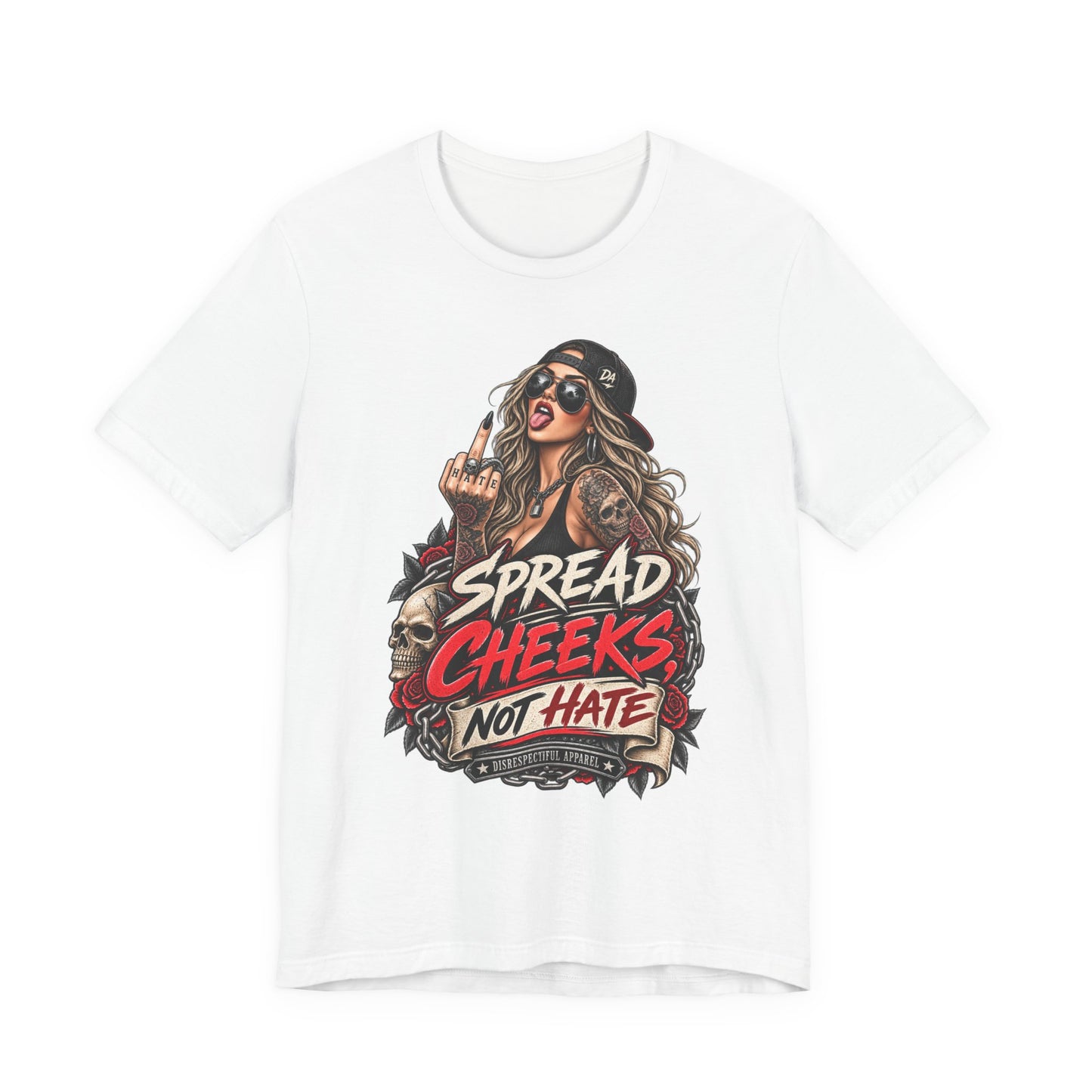 Spread Cheeks Not Hate Tee — Edgy Graphic T-Shirt