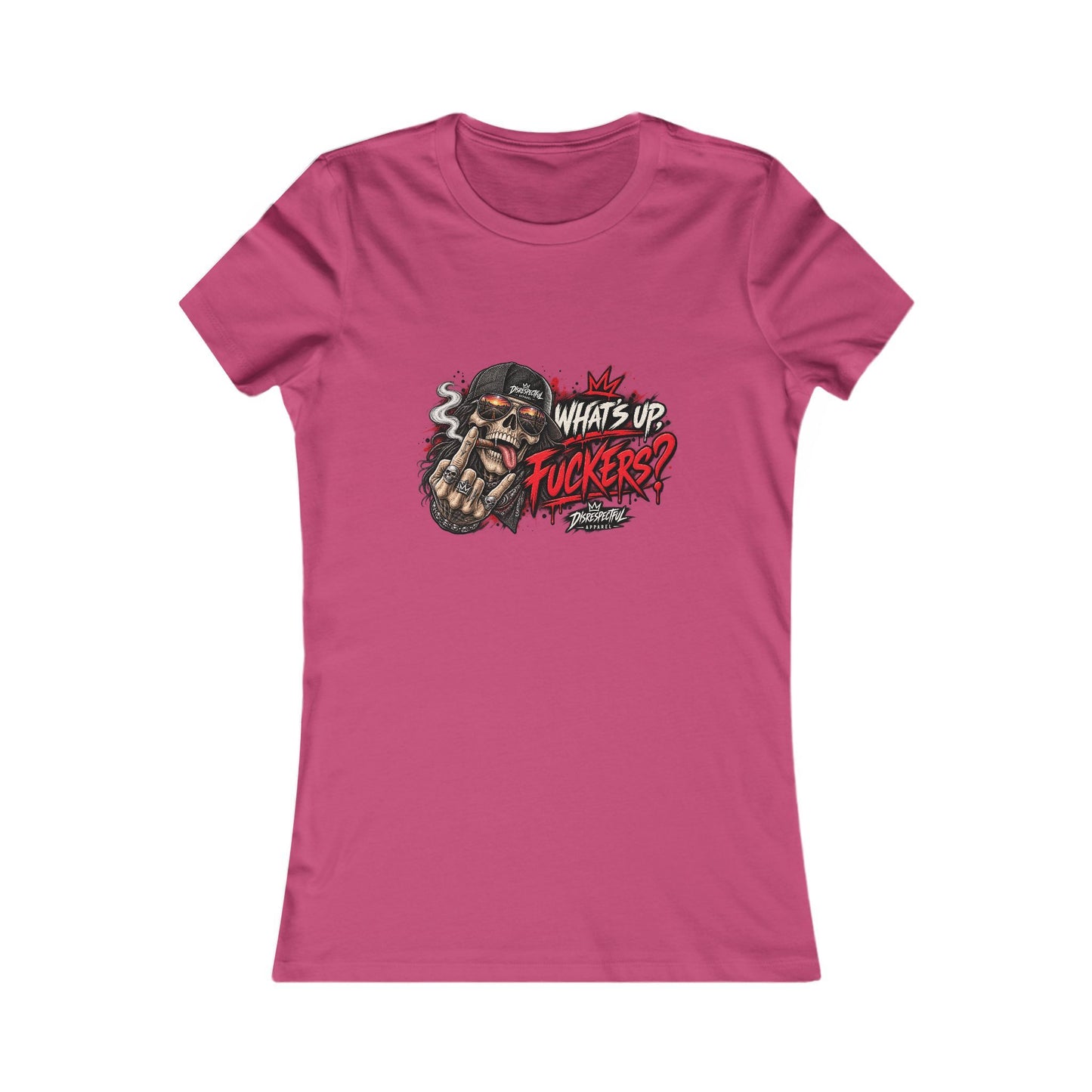 What’s Up, Fuckers? — Women's Favorite Graphic Tee
