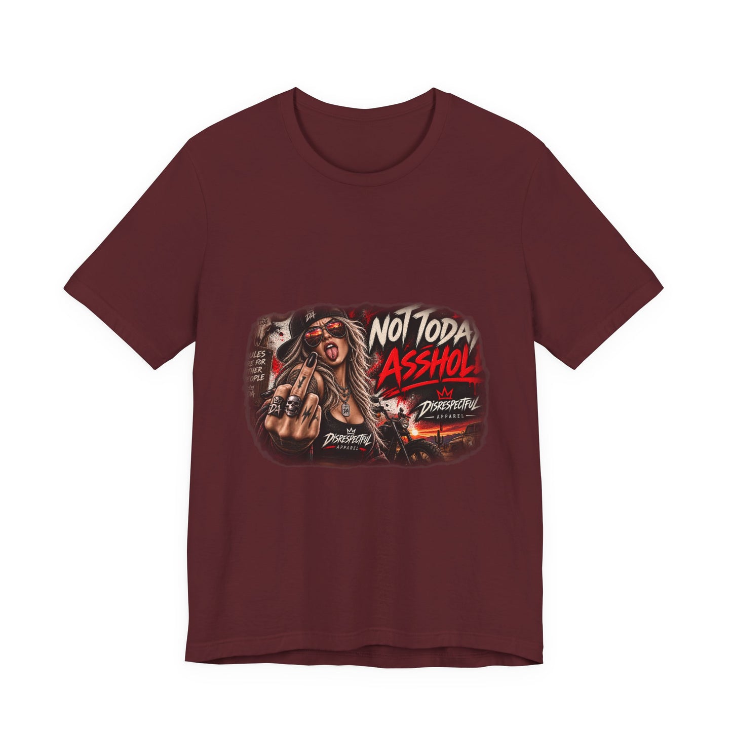 Not Today, Asshole — Rocker Statement Tee