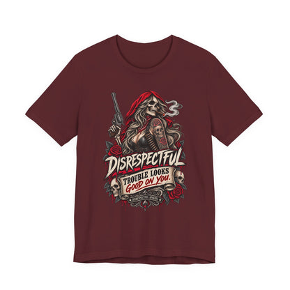 Disrespectful 'Trouble Looks Good On You' Graphic Tee