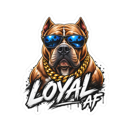 Loyal AF Pitbull — Kiss-Cut Sticker