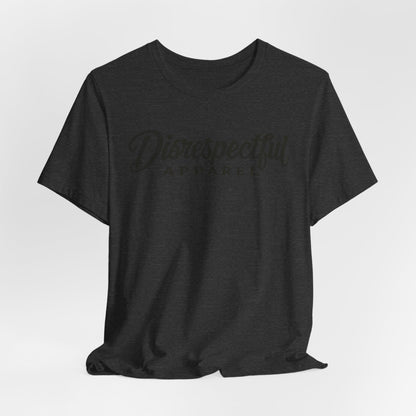 Disrespectful Apparel Script Logo — Graphic Tee