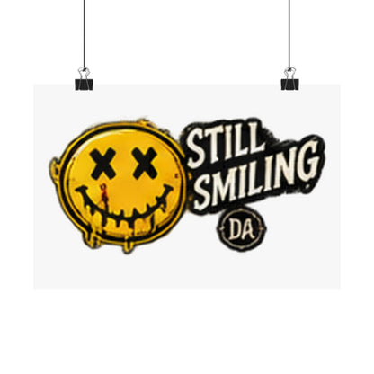 Still Smiling — Grunge Horizontal Matte Poster