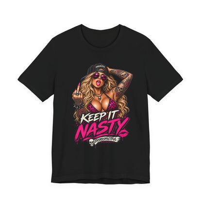 Keep It Nasty Graphic Tee — Edgy Pinup Streetwear Shirt